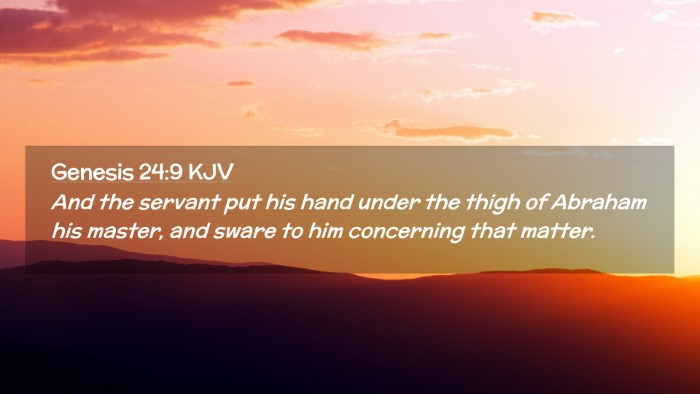 Picture 02 - Genesis 24:9 KJV Desktop Wallpaper - And the servant put his hand under the thigh of - Desktop Bible Verse Wallpaper