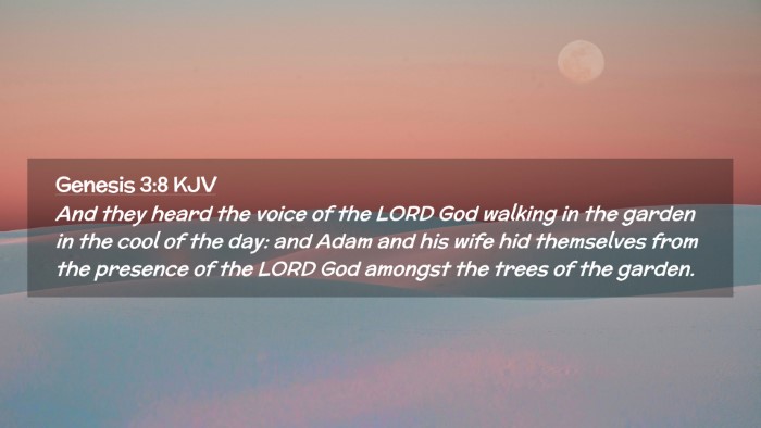 Picture 02 - Genesis 3:8 KJV Desktop Wallpaper - And they heard the voice of the LORD God walking - Desktop Bible Verse Wallpaper