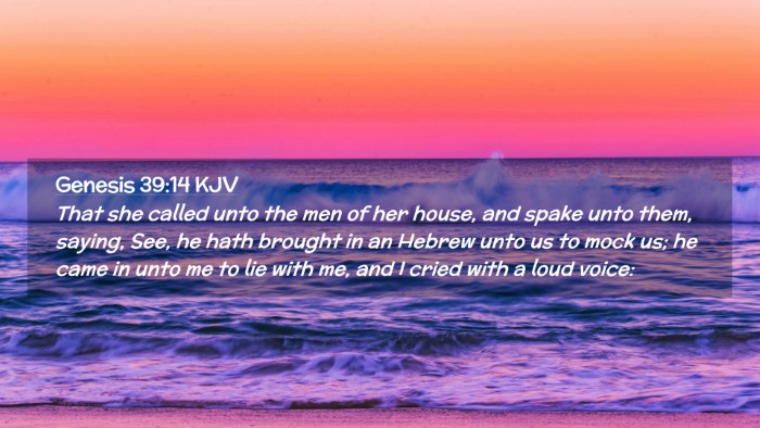 Picture 02 - Genesis 39:14 KJV Desktop Wallpaper - That she called unto the men of her house, and - Desktop Bible Verse Wallpaper