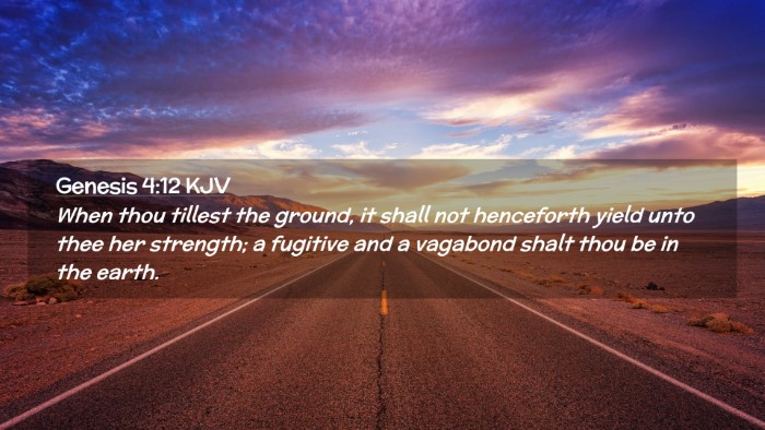 Picture 02 - Genesis 4:12 KJV Desktop Wallpaper - When thou tillest the ground, it shall not - Desktop Bible Verse Wallpaper