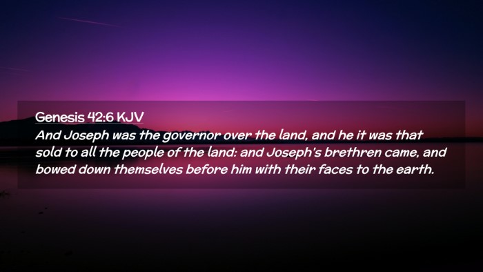 Picture 02 - Genesis 42:6 KJV Desktop Wallpaper - And Joseph was the governor over the land, and he - Desktop Bible Verse Wallpaper