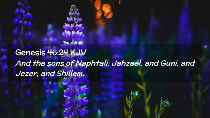 Picture 02 - Genesis 46:24 KJV Desktop Wallpaper - And the sons of Naphtali; Jahzeel, and Guni, and - Desktop Bible Verse Wallpaper
