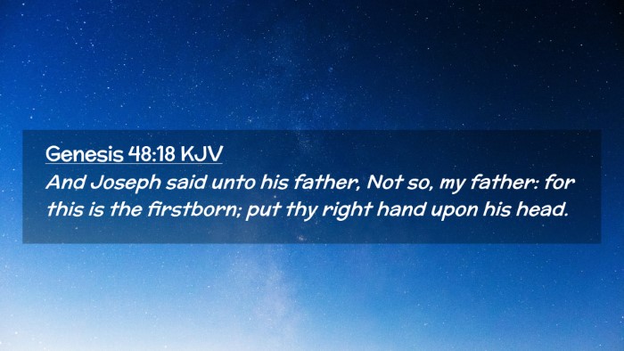 Picture 02 - Genesis 48:18 KJV Desktop Wallpaper - And Joseph said unto his father, Not so, my - Desktop Bible Verse Wallpaper