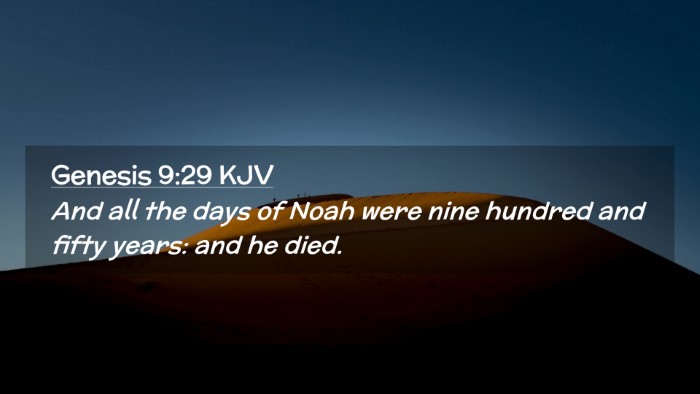 Picture 02 - Genesis 9:29 KJV Desktop Wallpaper - And all the days of Noah were nine hundred and - Desktop Bible Verse Wallpaper