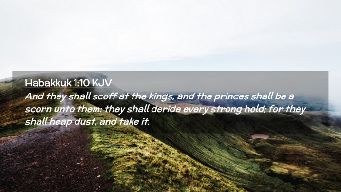 Picture 02 - Habakkuk 1:10 KJV Desktop Wallpaper - And they shall scoff at the kings, and the - Desktop Bible Verse Wallpaper