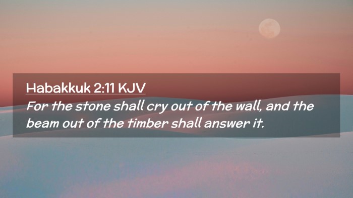 Picture 02 - Habakkuk 2:11 KJV Desktop Wallpaper - For the stone shall cry out of the wall, and the - Desktop Bible Verse Wallpaper