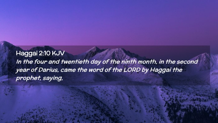 Picture 02 - Haggai 2:10 KJV Desktop Wallpaper - In the four and twentieth day of the ninth month, - Desktop Bible Verse Wallpaper