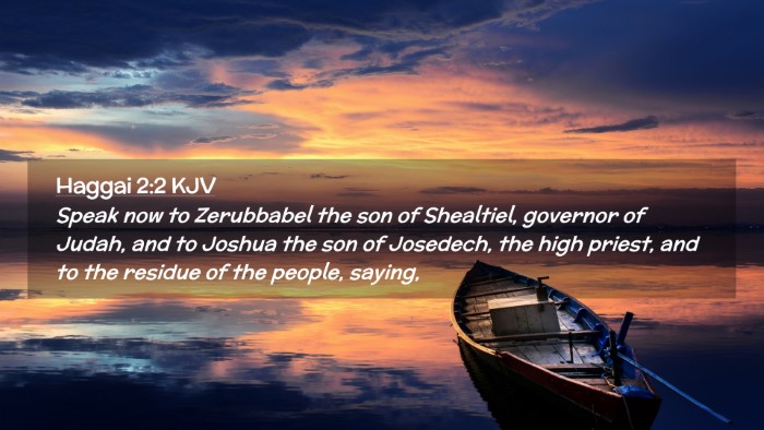 Picture 02 - Haggai 2:2 KJV Desktop Wallpaper - Speak now to Zerubbabel the son of Shealtiel, - Desktop Bible Verse Wallpaper