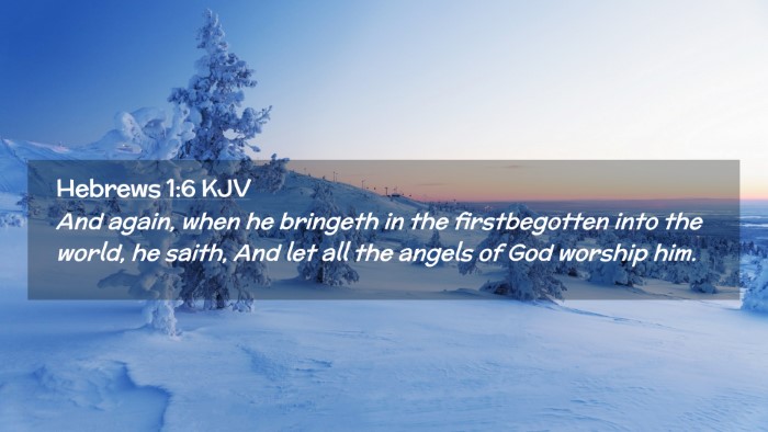 Picture 02 - Hebrews 1:6 KJV Desktop Wallpaper - And again, when he bringeth in the firstbegotten - Desktop Bible Verse Wallpaper