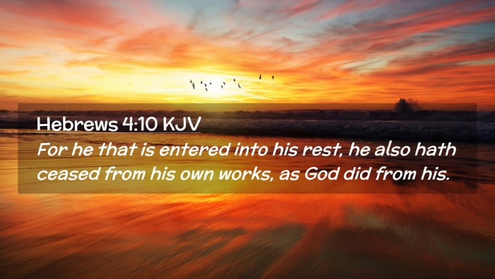 Picture 02 - Hebrews 4:10 KJV Desktop Wallpaper - For he that is entered into his rest, he also - Desktop Bible Verse Wallpaper