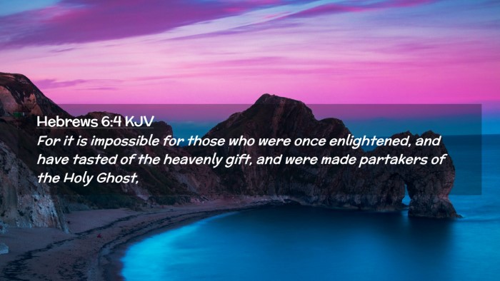 Picture 02 - Hebrews 6:4 KJV Desktop Wallpaper - For it is impossible for those who were once - Desktop Bible Verse Wallpaper