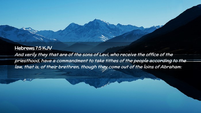 Picture 02 - Hebrews 7:5 KJV Desktop Wallpaper - And verily they that are of the sons of Levi, who - Desktop Bible Verse Wallpaper