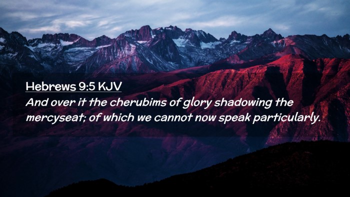 Picture 02 - Hebrews 9:5 KJV Desktop Wallpaper - And over it the cherubims of glory shadowing the - Desktop Bible Verse Wallpaper