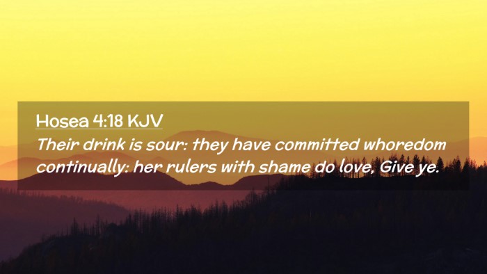 Picture 02 - Hosea 4:18 KJV Desktop Wallpaper - Their drink is sour: they have committed whoredom - Desktop Bible Verse Wallpaper