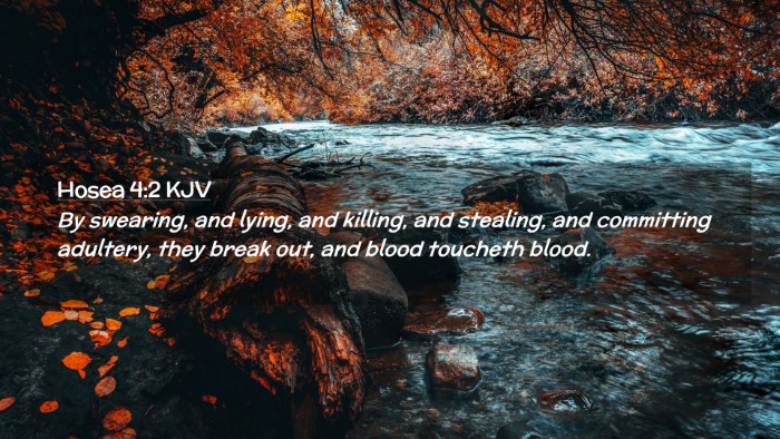 Picture 02 - Hosea 4:2 KJV Desktop Wallpaper - By swearing, and lying, and killing, and - Desktop Bible Verse Wallpaper
