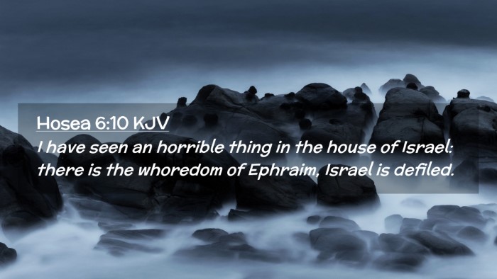 Picture 02 - Hosea 6:10 KJV Desktop Wallpaper - I have seen an horrible thing in the house of - Desktop Bible Verse Wallpaper