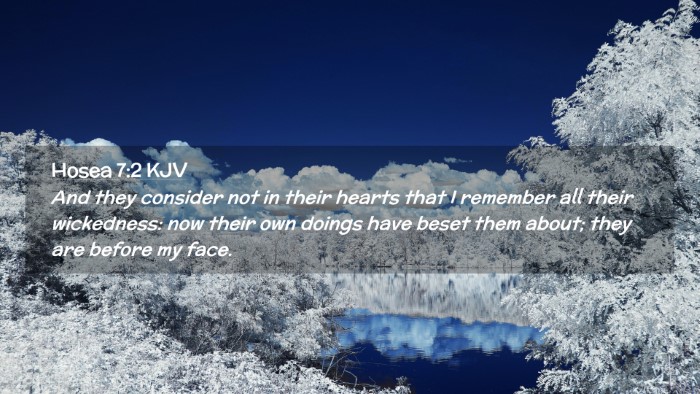 Picture 02 - Hosea 7:2 KJV Desktop Wallpaper - And they consider not in their hearts that I - Desktop Bible Verse Wallpaper