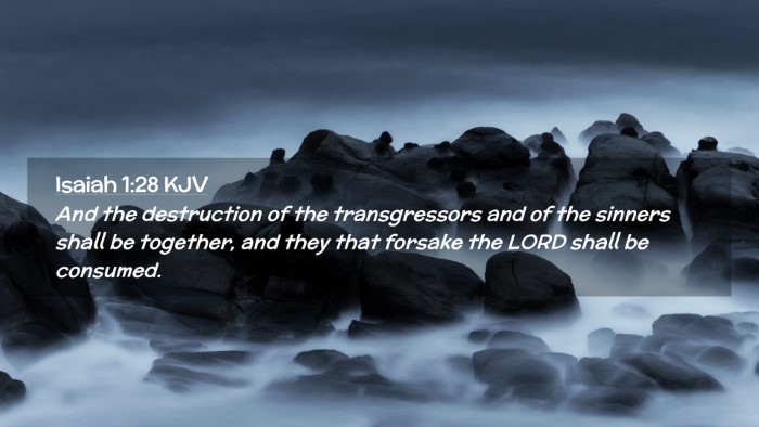Picture 02 - Isaiah 1:28 KJV Desktop Wallpaper - And the destruction of the transgressors and of - Desktop Bible Verse Wallpaper
