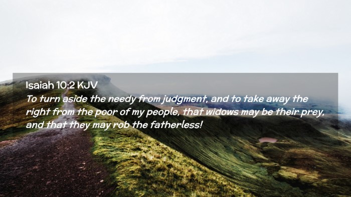 Picture 02 - Isaiah 10:2 KJV Desktop Wallpaper - To turn aside the needy from judgment, and to - Desktop Bible Verse Wallpaper