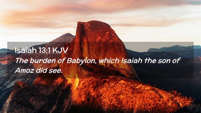 Picture 02 - Isaiah 13:1 KJV Desktop Wallpaper - The burden of Babylon, which Isaiah the son of - Desktop Bible Verse Wallpaper
