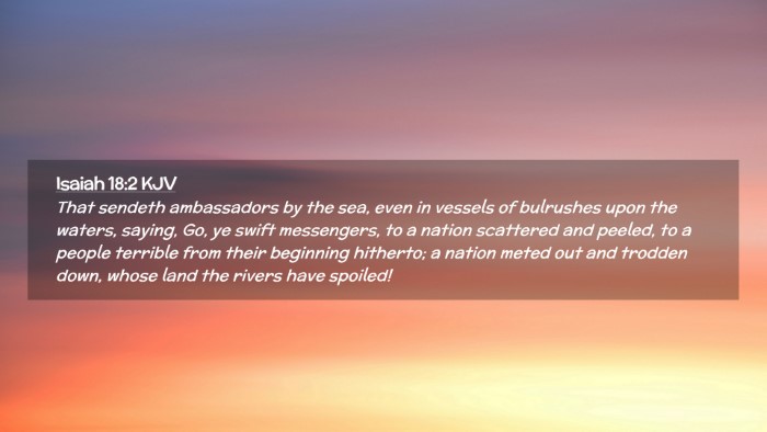 Picture 02 - Isaiah 18:2 KJV Desktop Wallpaper - That sendeth ambassadors by the sea, even in - Desktop Bible Verse Wallpaper