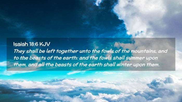 Picture 02 - Isaiah 18:6 KJV Desktop Wallpaper - They shall be left together unto the fowls of the - Desktop Bible Verse Wallpaper