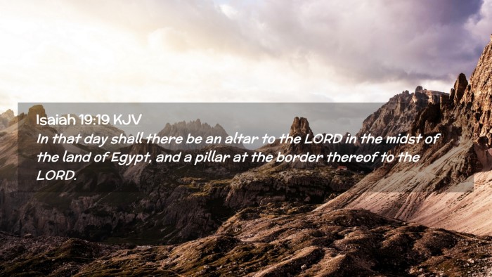 Picture 02 - Isaiah 19:19 KJV Desktop Wallpaper - In that day shall there be an altar to the LORD - Desktop Bible Verse Wallpaper