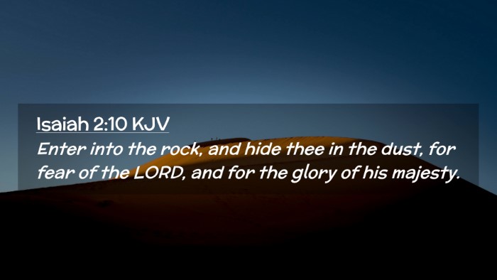 Picture 02 - Isaiah 2:10 KJV Desktop Wallpaper - Enter into the rock, and hide thee in the dust, - Desktop Bible Verse Wallpaper