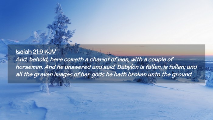 Picture 02 - Isaiah 21:9 KJV Desktop Wallpaper - And, behold, here cometh a chariot of men, with a - Desktop Bible Verse Wallpaper