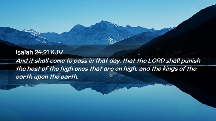 Picture 02 - Isaiah 24:21 KJV Desktop Wallpaper - And it shall come to pass in that day, that the - Desktop Bible Verse Wallpaper