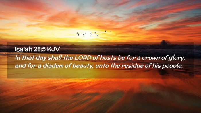 Picture 02 - Isaiah 28:5 KJV Desktop Wallpaper - In that day shall the LORD of hosts be for a - Desktop Bible Verse Wallpaper
