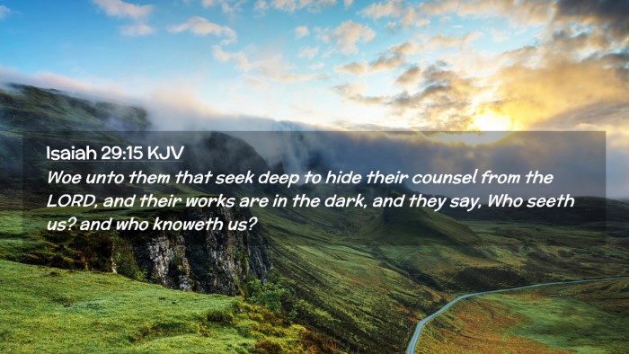 Picture 02 - Isaiah 29:15 KJV Desktop Wallpaper - Woe unto them that seek deep to hide their - Desktop Bible Verse Wallpaper