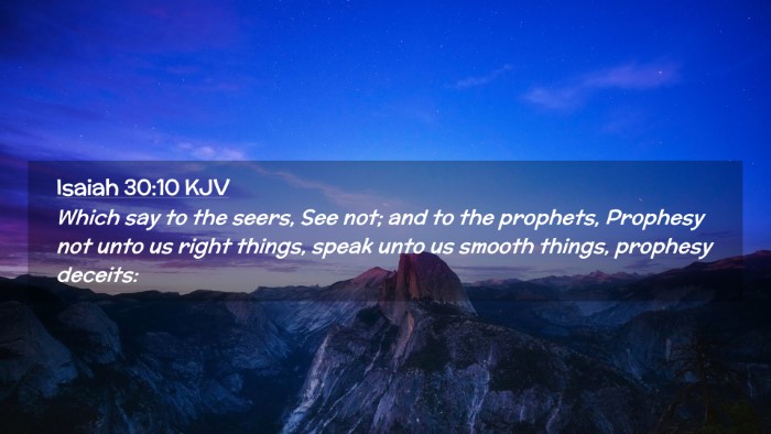 Picture 02 - Isaiah 30:10 KJV Desktop Wallpaper - Which say to the seers, See not; and to the - Desktop Bible Verse Wallpaper