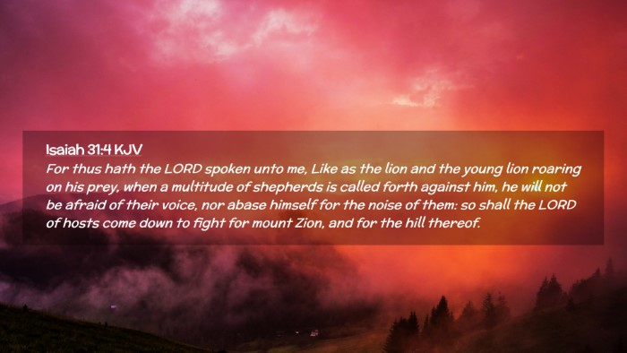 Picture 02 - Isaiah 31:4 KJV Desktop Wallpaper - For thus hath the LORD spoken unto me, Like as - Desktop Bible Verse Wallpaper