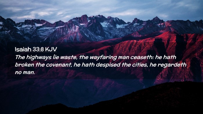 Picture 02 - Isaiah 33:8 KJV Desktop Wallpaper - The highways lie waste, the wayfaring man - Desktop Bible Verse Wallpaper
