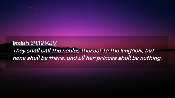 Picture 02 - Isaiah 34:12 KJV Desktop Wallpaper - They shall call the nobles thereof to the - Desktop Bible Verse Wallpaper