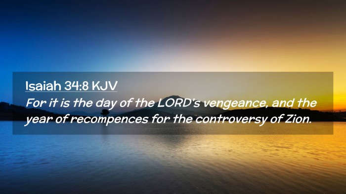 Picture 02 - Isaiah 34:8 KJV Desktop Wallpaper - For it is the day of the LORD's vengeance, and - Desktop Bible Verse Wallpaper