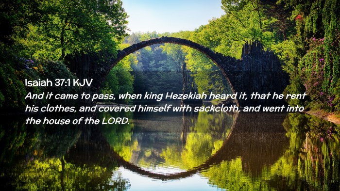 Picture 02 - Isaiah 37:1 KJV Desktop Wallpaper - And it came to pass, when king Hezekiah heard it, - Desktop Bible Verse Wallpaper