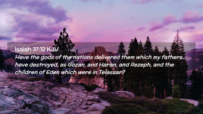 Picture 02 - Isaiah 37:12 KJV Desktop Wallpaper - Have the gods of the nations delivered them which - Desktop Bible Verse Wallpaper