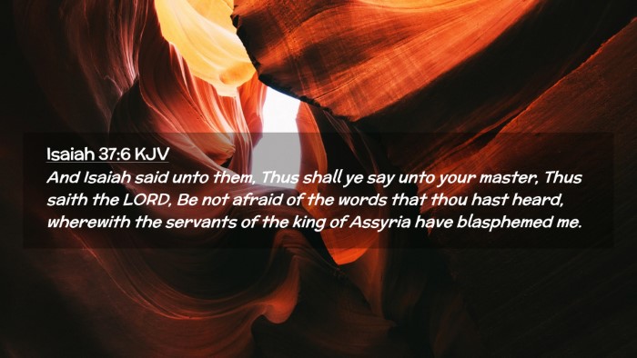 Picture 02 - Isaiah 37:6 KJV Desktop Wallpaper - And Isaiah said unto them, Thus shall ye say unto - Desktop Bible Verse Wallpaper
