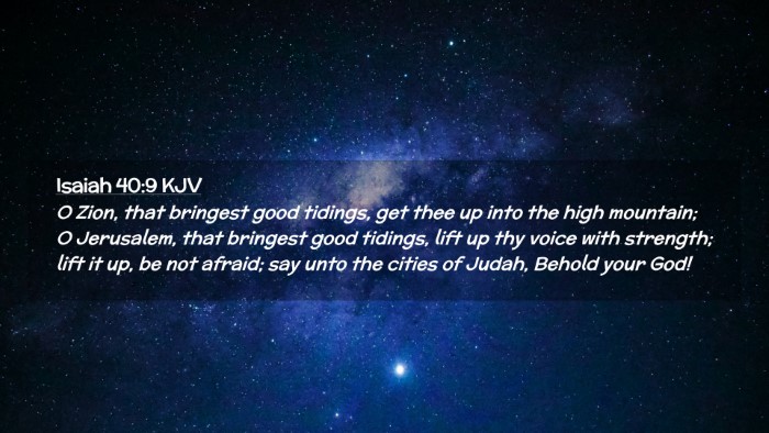 Picture 02 - Isaiah 40:9 KJV Desktop Wallpaper - O Zion, that bringest good tidings, get thee up - Desktop Bible Verse Wallpaper