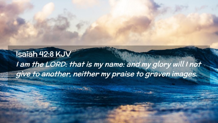 Picture 02 - Isaiah 42:8 KJV Desktop Wallpaper - I am the LORD: that is my name: and my glory will - Desktop Bible Verse Wallpaper