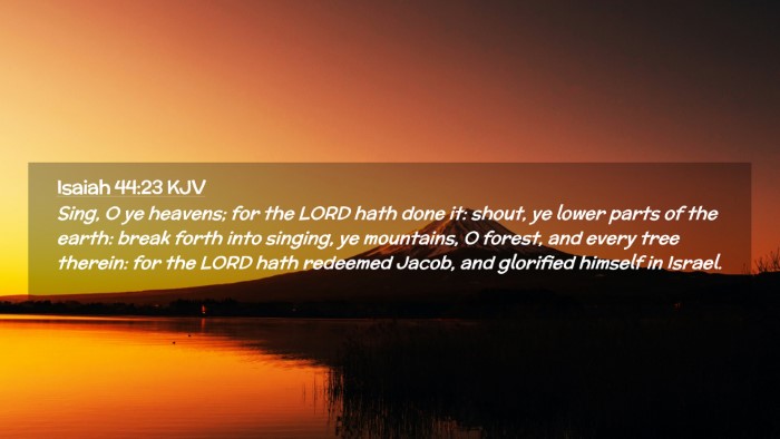 Picture 02 - Isaiah 44:23 KJV Desktop Wallpaper - Sing, O ye heavens; for the LORD hath done it: - Desktop Bible Verse Wallpaper