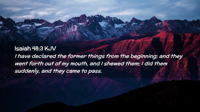 Picture 02 - Isaiah 48:3 KJV Desktop Wallpaper - I have declared the former things from the - Desktop Bible Verse Wallpaper