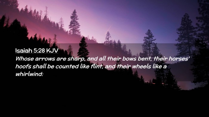 Picture 02 - Isaiah 5:28 KJV Desktop Wallpaper - Whose arrows are sharp, and all their bows bent, - Desktop Bible Verse Wallpaper