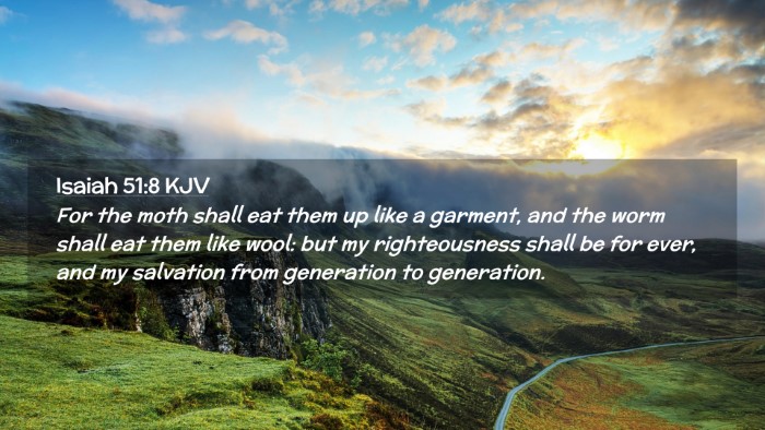 Picture 02 - Isaiah 51:8 KJV Desktop Wallpaper - For the moth shall eat them up like a garment, - Desktop Bible Verse Wallpaper