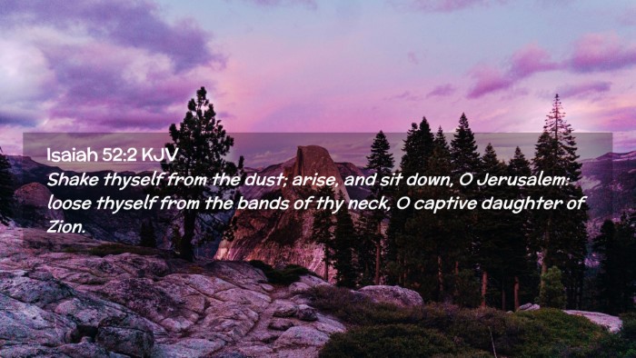 Picture 02 - Isaiah 52:2 KJV Desktop Wallpaper - Shake thyself from the dust; arise, and sit down, - Desktop Bible Verse Wallpaper
