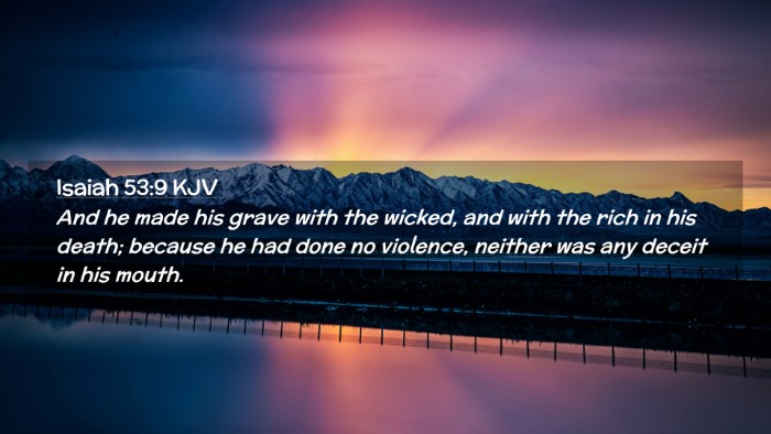 Picture 02 - Isaiah 53:9 KJV Desktop Wallpaper - And he made his grave with the wicked, and with - Desktop Bible Verse Wallpaper