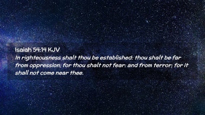Picture 02 - Isaiah 54:14 KJV Desktop Wallpaper - In righteousness shalt thou be established: thou - Desktop Bible Verse Wallpaper