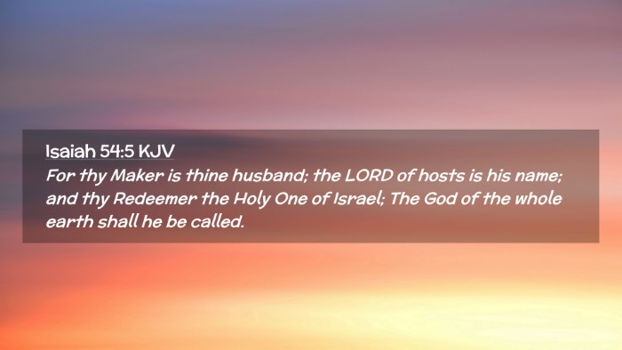 Picture 02 - Isaiah 54:5 KJV Desktop Wallpaper - For thy Maker is thine husband; the LORD of hosts - Desktop Bible Verse Wallpaper